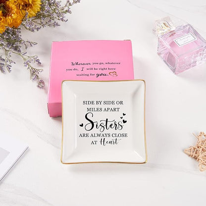 Sister Gifts Trinket Jewelry Dish- Side by side or miles apart, sisters are always close at heart, Sisters Birthday Gifts Mother's Day Valentines Christmas Gift for Sister from Sister
