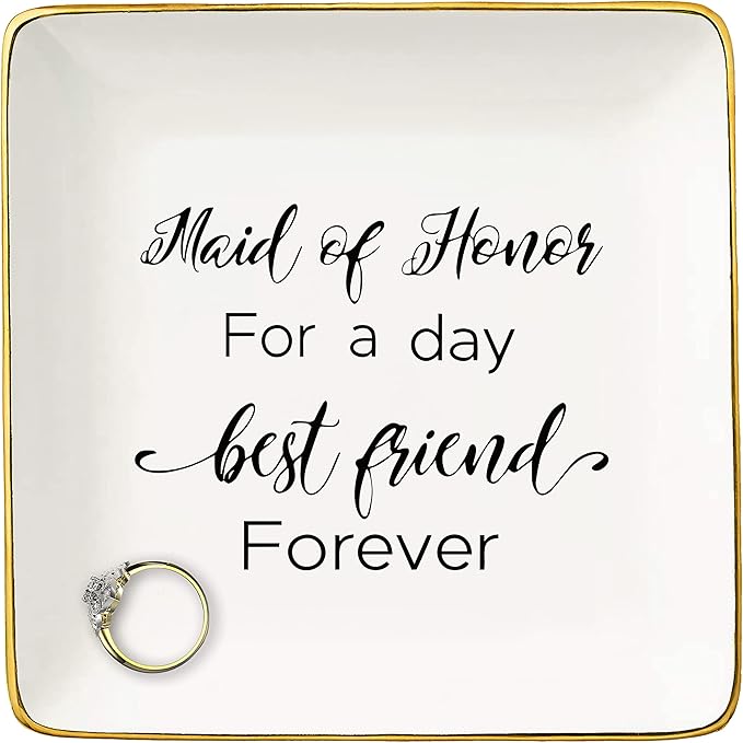 Maid of Honor Proposal Gifts from Bride-Wedding Presents for Sister Best Friends-Maid of Honor for a Day Best Friend Forever-Hen Night Bachelorette Party Gift-Jewelry Tray Trinket Holder Ring Dish