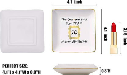 The One Where You Turn 30 Happy Birthday- Funny 30th Birthday Gift for Women,Her,Best Friend,Coworker -Turn Thirty Gift-Ceramic Jewelry Holder Ring Dish Trinket Box Tray-Friends TV Show