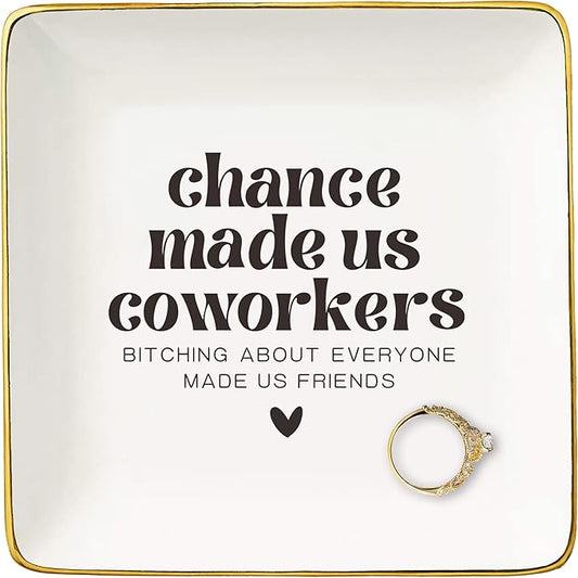 Funny Colleagues Promotion,Farewell,Retirement,Goodbye,Leaving New Job Gift for Woman,Friends,Coworkers,Boss,Leader-Christmas Gift-Jewelry Tray Trinket Holder Ring Dish-Chance Made Us Coworkers