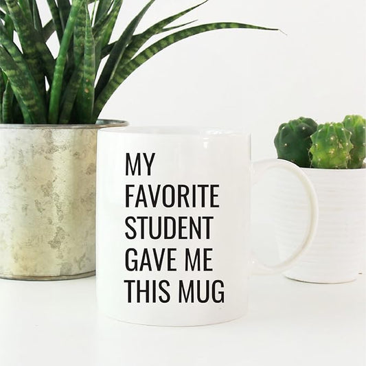 Andaz Press 11oz. Funny Coffee Mug Gag Gift, My Favorite Student Gave Me This Mug, 1-Pack, Birthday Christmas Sarcastic Humor Gift Ideas