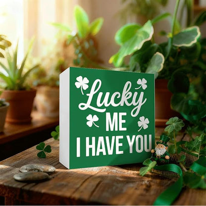 St. Patrick's Day Decor Lucky Me I Have You Wooden Box Sign, Irish Quote Tabletop Decoration for Home Shelf Desk Mantel, Farmhouse Holiday Wooden Decor Gift for Family Couples 5 x 5 Inches