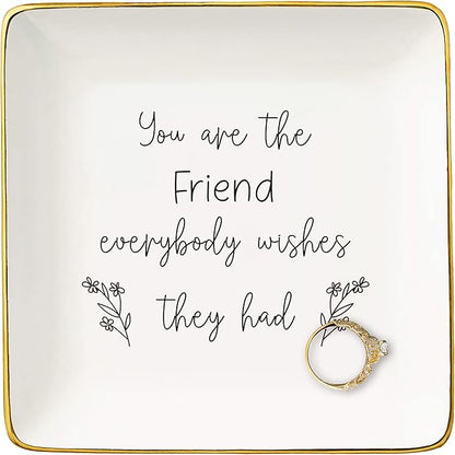 NZY Friendship Gifts for Woman,Bestie,Sister,Appreciate Present,Birthday,Christmas Gifts for Best Friends-Ceramic Jewelry Tray Trinket Holder Ring Dish-You Are The Friend Everybody Wishes They Had