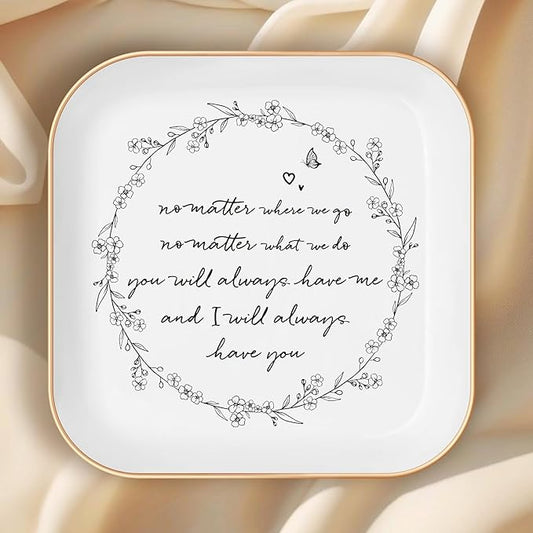 Best Friend Birthday Gifts for Women – No Matter Where We Go, No Matter What We Do, You Will Always Have Me, and I Will Always Have You – Gifts for Friends Going Away Friendship Ceramic Ring Dish