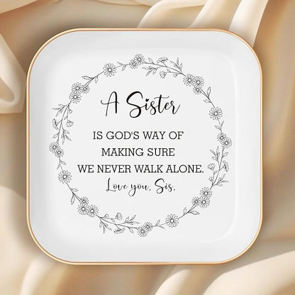 A Sister is God’s Way...Love You, Sis – Ceramic Jewelry Dish, Perfect Sister Birthday Gifts, Best Sister Gifts, and Birthday Gifts for Women Friendship – Elegant for Best Friends