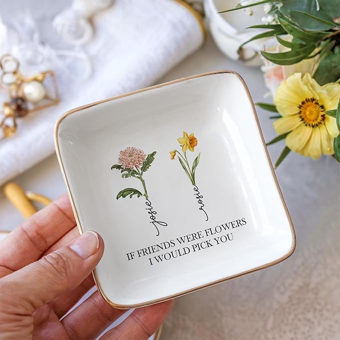 If Friends Were Flowers Id Pick You Custom Ring Dish, Custom Birth Month Flower Best Friend Jewelry Dish Gifts for Long Distance Friendship Bestie Soul Sister Birthday Christmas
