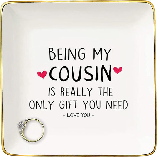 NZY Birthday Graduation Wedding Christmas Gifts for Cousin, Women, Her -Trinket Tray Jewelry Holder Ring Dish-Being My Cousin Is Really the Only Gift You Need