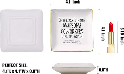 Coworker Leaving Gifts-Farewell Gift-Going Away Gifts for Colleagues-New Job,Good Bye Gifts for Boss,Women,Her,Friends-Ceramic Jewelry Holder Ring Dish Trinket Tray-Good Luck Finding Awesome Coworkers