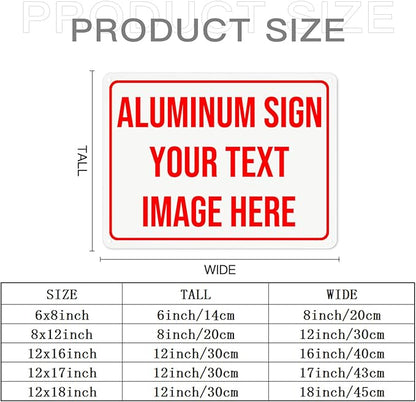 Bulk Custom Aluminum Outdoor Metal Sign, Customized Personalized Signs Add Text Logo Image For Garden Office Business Farm Home Bar Indoor Outdoor 12x18