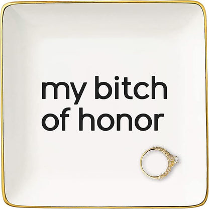 NZY Maid Of Honor Proposal Gifts from Bride-Wedding Gifts-Bachelorette Party Present For Her Besties Friends Women-Jewelry Tray Trinket Holder Ring Dish-My Bitch Of Honor-Will You Be My Maid of Honor