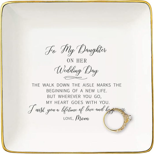 Bride Gifts from Mom-to My Daughter On Her Wedding Day-Wedding Day Gifts for Bride-Bridal Shower Present for Daughter-Hen Night Bachelor Party Present-Ceramic Jewelry Tray Trinket Holder Ring Dish