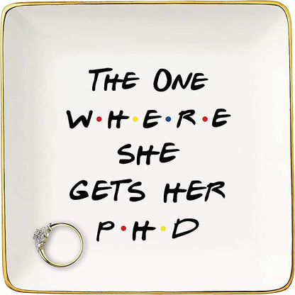 NZY Doctorates Degree Doctor Student Graduate Gift for Best Friend Daughter Cousin Sister,Unique PhD Graduation Gift for Her-The One Where She Gets Her PHD,Jewelry Tray Ring Dish Trinket Holder