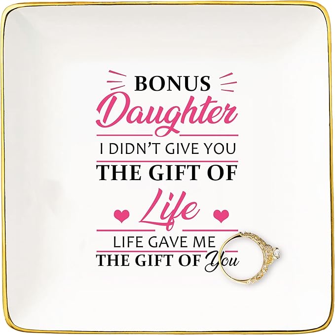 Mother's Day Gift for Bonus Daughter-Daughter-in-Law Gift-Step Daughter Gift-Birthday Gift-Graduation Gift-Christmas Gift,I Didn't Give You the Gift of Life- Jewelry Holder Ring Dish Trinket Tray