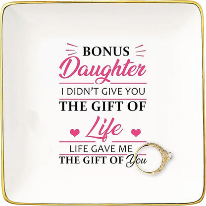 Mother's Day Gift for Bonus Daughter-Daughter-in-Law Gift-Step Daughter Gift-Birthday Gift-Graduation Gift-Christmas Gift,I Didn't Give You the Gift of Life- Jewelry Holder Ring Dish Trinket Tray