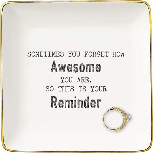 Inspirational Quotes Gifts-Affirmations Gift-Reminder Gift-Positive Motivational Gift,Encouragement Gift,Sometimes You Forget How Awesome You Are-Christmas Gift-Jewelry Tray Trinket Holder Ring Dish