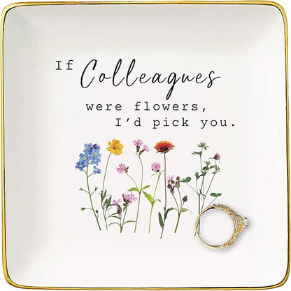 NZY If Colleagues Were Flowers-Woman,Co-Worker Appreciates Gift,Birthday Thanksgiving Christmas Gift-Colleague Promotion,Farewell,Leaving,Going Away Present-Jewelry Tray Trinket Holder Ring Dish