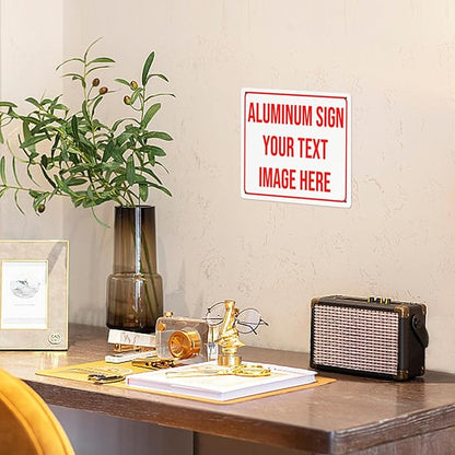 Bulk Custom Aluminum Sign Custom Signs Outdoor Metal Sign, Customized Sign Personalized Metal signs Add Text Logo Image For Garden Office Business Farm Home Bar Indoor Outdoor 8"x8"