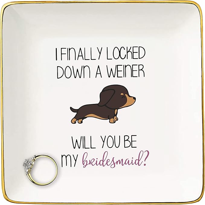 NZY Bridesmaid Proposal Gift from Bride,Bachelorette Party Wedding Gifts for Women Besties Friends,Jewelry Holder Ring Dish Trinket Tray-I Finally Locked Down A Weiner Will You Be My Bridesmaid