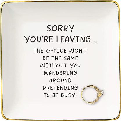 NZY Funny Office Friendship Gifts for Coworkers,Colleague,Boss,Leader,Friends-Sorry You're Leaving-Retirement,Leaving,Goodbye,Promotion,New Job,Farewell Gifts-Jewelry Tray Trinket Holder Ring Dish