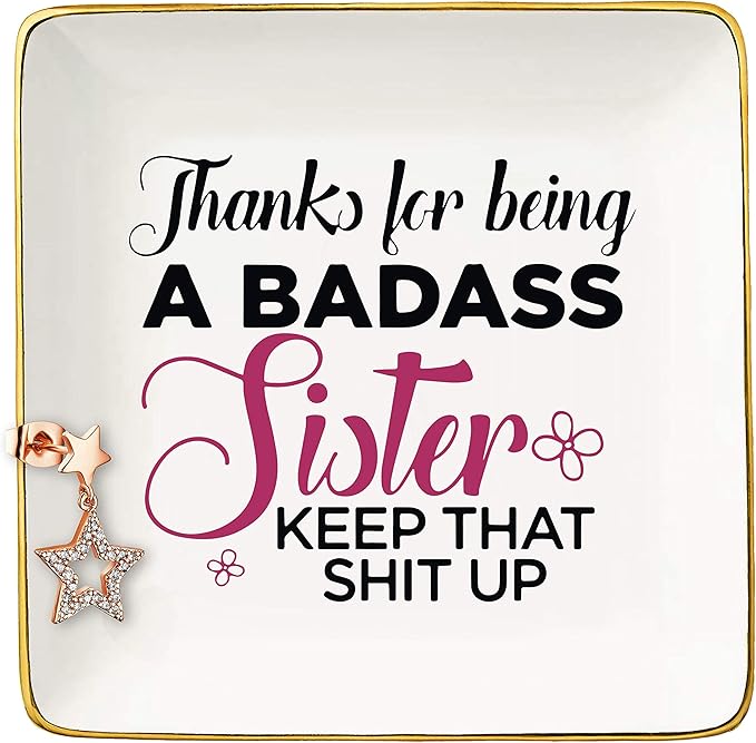 Funny Gifts for Sister, Sister in Law - Sister Gifts from Sister, Brother - Thank You, Christmas, Birthday Gifts for Sister-Thanks For Being A Badass Sister – Jewelry Holder Ring Dish Trinket Box Tray