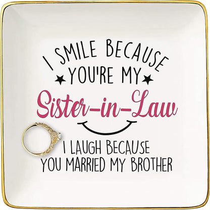 Funny Christmas Gifts for Sister-in-Law,New Year Gift,Funny Ring Dish Gifts,I Smile Because You're My Sister-In-Law,Sister Jewelry Tray,Trinket Holder,Jewelry Box-Birthday Mother's Day Gifts