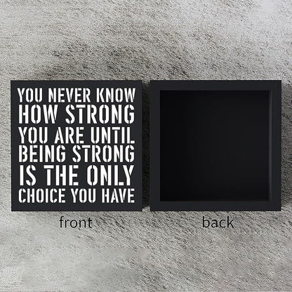 Woght Inspirational Wooden Box Sign Plaque You Never Know How Strong You are Until Being Strong Wood Box Sign Rustic Art Home Shelf Desk Decor 5 x 5 x 1 Inches