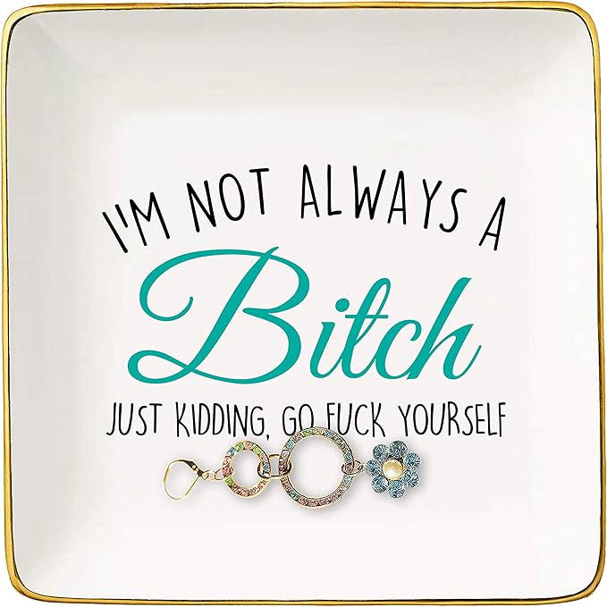Topthink I'm Not Always – Ceramic Jewelry Holder Ring Dish Trinket Tray – Funny Birthday Christmas Gifts for Women,Her,Mom,Wife,Girlfriend,Sister,Grandmother,Aunt,Friend,BFF - Gag Present for Her