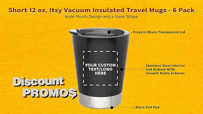 Personalized 12 oz. Itsy Vacuum Insulated Travel Mugs - 6 Pack - Custom Text, Logo - Black