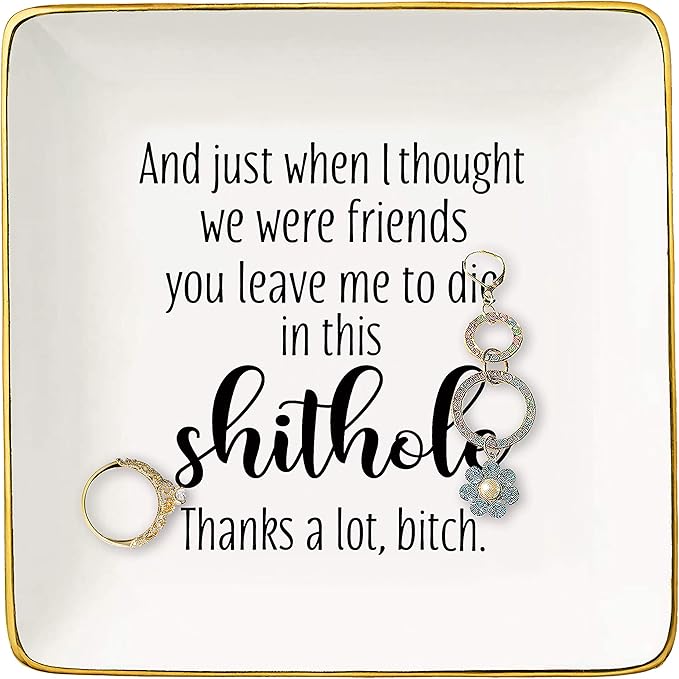 And Just When I Thought We Were Friends,You Leave Me to -Ceramic Jewelry Holder Ring Dish Trinket Tray –Funny Going Away Gift for Best Friend Co-worker-Colleague Leaving,New Job,Farewell Gifts