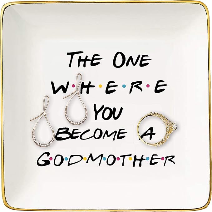 The One Where You Become A Godmother -Gift for Godmother,Best Friends -Baptism Gift -New Godmother Gift - Godmother Proposal Ideas - Ceramic Jewelry Holder Ring Dish Trinket Box Tray - Friends TV Show