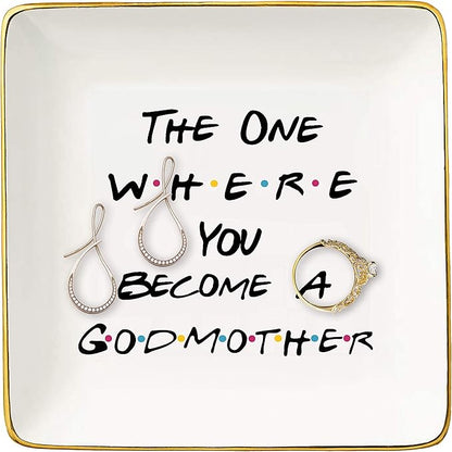 The One Where You Become A Godmother -Gift for Godmother,Best Friends -Baptism Gift -New Godmother Gift - Godmother Proposal Ideas - Ceramic Jewelry Holder Ring Dish Trinket Box Tray - Friends TV Show