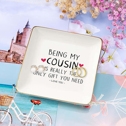 NZY Birthday Graduation Wedding Christmas Gifts for Cousin, Women, Her -Trinket Tray Jewelry Holder Ring Dish-Being My Cousin Is Really the Only Gift You Need